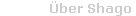 �ber Shago
